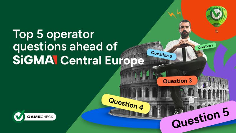 Top 5 operator questions ahead of SiGMA Central Europe